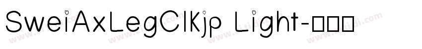 SweiAxLegCIKjp Light字体转换